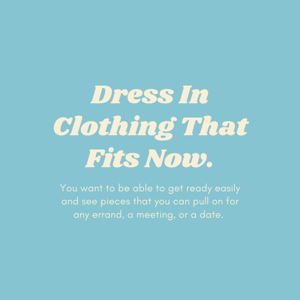 dress in clothing that fits